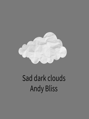 cover image of Sad dark clouds
